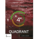 Quadrant 4 - Livre-cahier - 4 heures par semaine