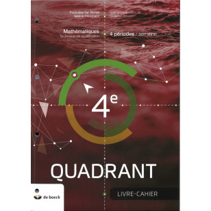 Quadrant 4 - Livre-cahier - 4 heures par semaine